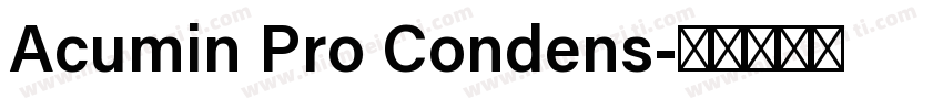 Acumin Pro Condens字体转换